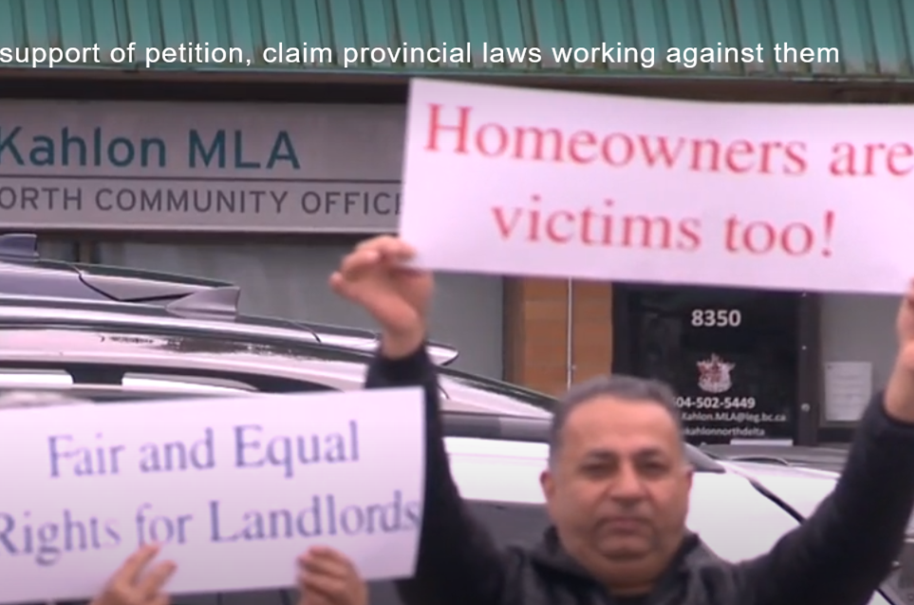 VIDEO: BC Landlords protest at Housing Minister office – Global NewsGN notes: Petition with 30K signatures seeks to amend the Residential Tenancies Act and stop non paying tenants from trashing their homes.