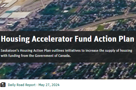 Housing Fund Action Plan – City of SaskatoonGN notes: The Liberal government’s Housing Accelerator Fund comes with a poison pill: Cities’ abolition of exclusionary zoning for single family dwellings. The middle class will no longer be able to enjoy a nice single family dwelling neighborhood, thanks to the Liberal government who bribes all cities across Canada with hundreds of millions in exchange for adopting this by-law. All neighborhoods will have to look like slobs with low-rise apartment buildings. Liberals hate the more family oriented middle class neighborhood.