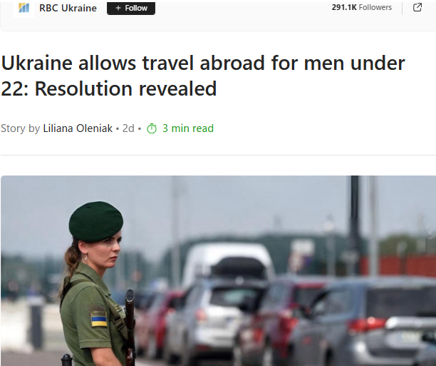 Ukraine allows travel abroad for men under 22: Resolution revealed – RBC UkraineGN notes: Zelensky’s party violently overthrew the elected government of Ukraine in 2014, cancelled elections, closed churches and revoked freedom of press/speech. Ukraine has become a prison for men, in case they are needed as cannon fodder. Canada shouldn’t take side in this war.