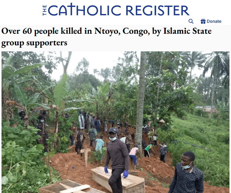Over 60 people killed in Ntoyo, Congo, by Islamic State group supporters – The Catholic RegisterGN notes: When Christians are killed, pope Leo denounces “violence”, but never the Muslims doing it. Pope Leo will probably issue a statement of grief/prayer, carefully not condemning Muslim perpetrators. Prove me wrong.