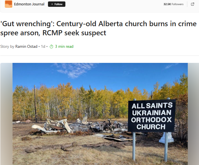 ‘Gut wrenching’: Century-old Alberta church burns in crime spree arson, RCMP seek suspect – Edmonton JournalGN notes: The mass graves lie (no grave found!) with tens of million$ given to Indigenous for “reconciliation” served nothing but incite hate and violence. Suspects are from First Nations. Liberals lied and threw money out the window… all we got is violence and hate against Christians.