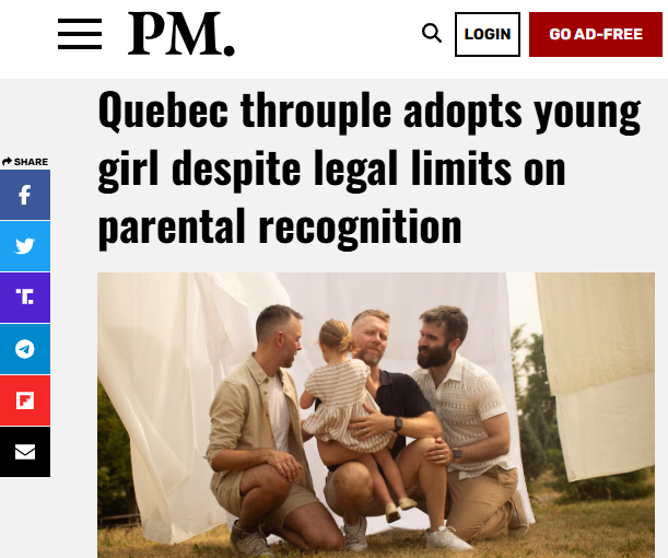 Quebec trouple adopts young girl despite legal limits on parental recognition – Post MillennialGN notes: This poor little girl will never have a mom. This is such a tragedy, in the name of social experiments. Court ordered the province to change its civil code within a year, calling the two-parent rule “unconstitutional.” Democracy is over, court tyranny prevails.